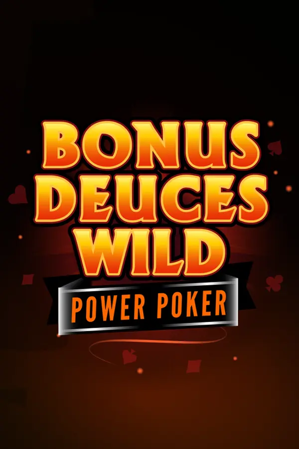 Bonus Deuces Wild – Power Poker